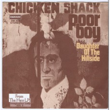 CHICKEN SHACK Poor Boy / Daughter Of The Hillside (Deram DM 352) Germany 1972 PS 45