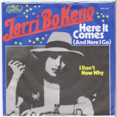 JERRI BO KENO Here It Comes / I Don't Know Why (Phil Spector Int. 2010001) 1975 PS 45