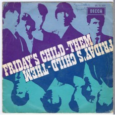 THEM Friday's Child / Baby What Do You Want Me To Do / Stormy Monday / Time's Getting Tougher Than Tough (Decca BU 70 500) Holland 1967 PS EP