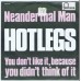 HOTLEGS Neanderthal Man / You Don't Like It, You Didn't Think Of It (Fontana 6007 019) Holland 1970 PS 45 (pré Ten CC)