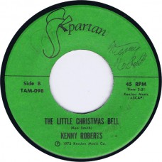 KENNY ROBERTS The Little Christmas Bell / Christmas Scene (SpartanTAM 097) USA 45