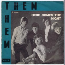 THEM Here Comes The Night / All For Myself (Decca F 12094) Italy 1965 PS 45