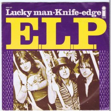 EMERSON LAKE & PALMER Lucky Man / Knife-edge (Island 6014 041) Holland 1970 PS 45