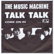 MUSIC MACHINE Talk Talk / Come On In (Havoc SH 1503) Holland 1966 PS 45