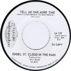 ENDEL ST. CLOUD IN THE RAIN Tell Me One More Time / Quest For Beauty (International Artists IA 129) USA 1969 Promo 45