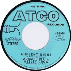 ADAM PERLE & WESLEY CROW A Silent Night: Stereo/Mono (Atco 9616) USA 1972 promo only 45