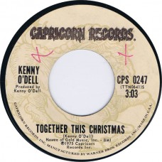 KENNY O'DELL Together This Christmas / I Can't Think When You're Doin' That To Me (Capricorn CPS 0247) USA 1975 45