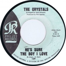 CRYSTALS He's Sure The Boy I Love / Walkin' Along (La La La) (Philles 109) USA 1962 45 (Jack Nitzsche, Phil Spector)