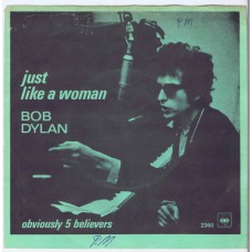 BOB DYLAN Just Like A Woman / Obviously 5 Believers (CBS 2360) Denmark 1966 PS 45