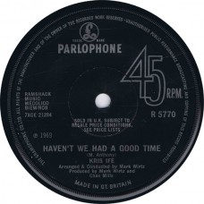 KRIS IFE Haven't We Had A Good Time / Will I Ever Fall In Love Again (Parlophone R 5770) UK 1969 cs 45 (Mark Wirtz)