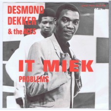 DESMOND DEKKER AND THE ACES It Miek / Problems (Green Light GLS 415) Holland 1969 PS 45
