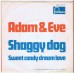ADAM & EVE Shaggy Dog / Sweet Candy Dream Love (Fontana 262 020) Holland 1968 PS 45