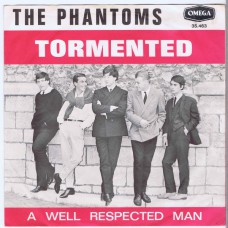 PHANTOMS Tormented / A Well Respected Man (Omega 35463) Holland 1966 PS 45