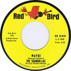 SHANGRI-LAS Maybe / Shout (Red Bird 019) USA 1964 45