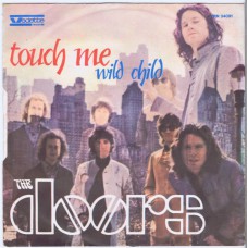 DOORS Touch Me / Wild Child (Vendette VRN 34091) Italy 1968 PS 45