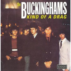 BUCKINGHAMS - Kind Of A Drag (Sundazed SC 6126) USA 1967 CD (+2 bonustracks)