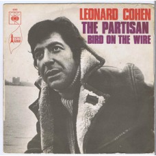 LEONARD COHEN The Partisan / Bird On The Wire (CBS 4262) France 1969 PS 45