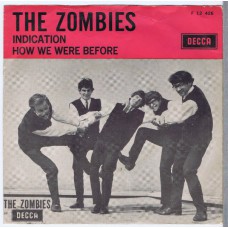 ZOMBIES Indication / How We Were Before (Decca F 12426) Holland 1966 PS 45