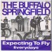 BUFFALO SPRINGFIELD Expecting To Fly / Everydays (Atlantic 70251) Germany 1968 PS 45