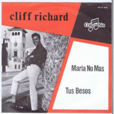 CLIFF RICHARD Maria No Mas / Tus Besos (Columbia CH 3035) Holland 1964 PS 45