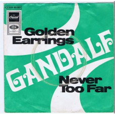 GANDALF Golden Earrings / Never Too Far (Capitol 80022) Germany 1969 PS 45