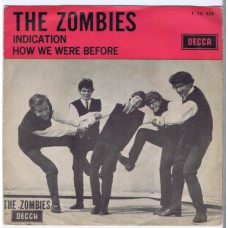 ZOMBIES Indication / How We Were Before (Decca F 12426) Holland 1966 PS 45 