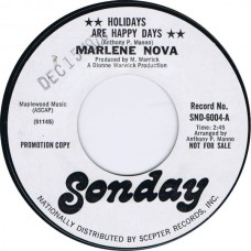 MARLENE NOVA Holidays Are Happy Days / Have Yourself A Merry Little Christmas (Sonday SND 6004) USA 19685 Promo 45