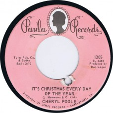 CHERYL POOLE It's Christmas Every Day Of The Year (Paula 1205) USA 1968 45 (Xmas)