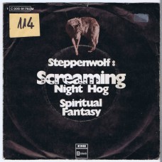 STEPPENWOLF Screaming Night Hog / Spiritual Fantasy (Stateside 91793) Germany 1970 PS 45
