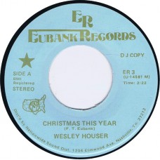 WESLEY HOUSER Christmas This Year / Turn Around (Eubank ER 4) USA 45