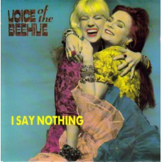 VOICE OF THE BEEHIVE I Say Nothing UK PS 45