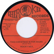 ROCKY NEIL This Christmas is For Mama / Christmas This Year (Cherokee 0735) USA 1983 Xmas 45
