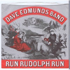 DAVE EDMUNDS BAND Run Rudolph Run / Deep In The Heart Of Texas (Columbia 38-03428 / 074640342875) USA 1982 PS 45