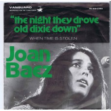 JOAN BAEZ The Night The Drove Old Dixie Down / When Time Is Stolen (Vanguard VRS 35138) Holland 1971 PS 45