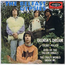 BELFAST GYPSIES Gloria's Dream / Secret Police / Aira Of The Fallen Angels / The Crazy World Inside Me (Vogue INT 18079) France 1967 PS EP