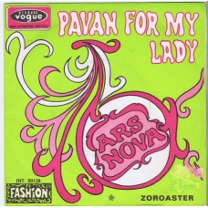 ARS NOVA Pavan For My Lady / Zoroaster (Vogue INT 80129) France 1968 PS 45