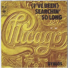 CHICAGO Searchin' So Long / Byblos (CBS 2245) Holland 1974 PS 45