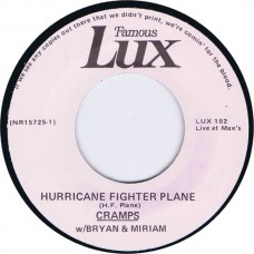 CRAMPS Dance Of The Cannibals Of Sex: Hurricane Fighter Plane / I'm Cramped (Famous Lux ‎– LUX 102) USA 1977 Live Max's 45