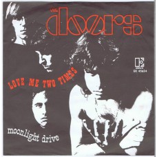 DOORS Love Me Two Times / Moonlight Drive (Elektra EK 45624) Holland 1968 PS 45