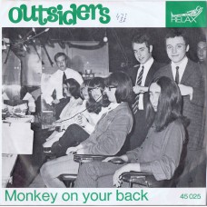 OUTSIDERS Monkey On Your Back / What's Wrong With You (Relax 45025) Holland 1967 PS 45