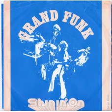 GRAND FUNK Shinin' On / Mr. Pretty Boy (Capitol 3917) USA 1974 PS 45