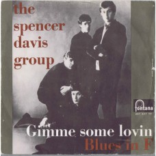 SPENCER DAVIS GROUP Gimme Some Lovin / Blues In F (Fontana 267 647 TF) Italy 1966 PS 45