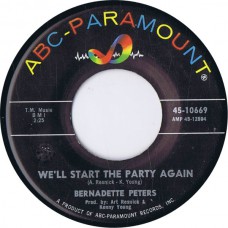 BERNADETTE PETERS We'll Start The Party Again / Wait Johnny For Me (ABC-Paramount ‎45-10669) USA 1965 45