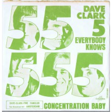 DAVE CLARK FIVE Everybody Knows / Concentration Baby (Columbia DB 8286) Holland 1967 PS 45