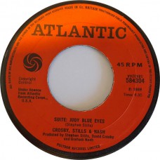 CROSBY STILLS AND NASH Suite: Judy Blue Eyes / Long Time Gone (Atlantic ‎– 584304) UK 1969 45