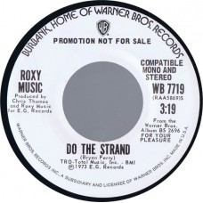 ROXY MUSIC Do The Strand / same side (Warner Bros WB 7719) USA 1973 PROMO only 45