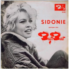 BRIGITTE BARDOT Sidonie (Barclay 60308) Belgium / Holland 1962 PS 45