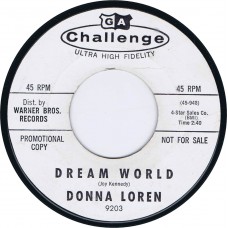 DONNA LOREN Dream World / I'm The One Who Loves You (Challenge 9203) USA 1963 Promo 45