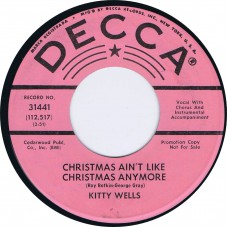 KITTY WELLS Christmas Ain't Like Christmas Anymore / Dasher (Decca 31441) USA 1962 cs 45