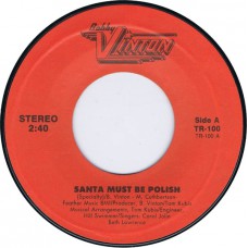 BOBBY VINTON Santa Must Be Polish / Santa Claus Is Coming To Town (Tapestry TR 100) USA 1987 45